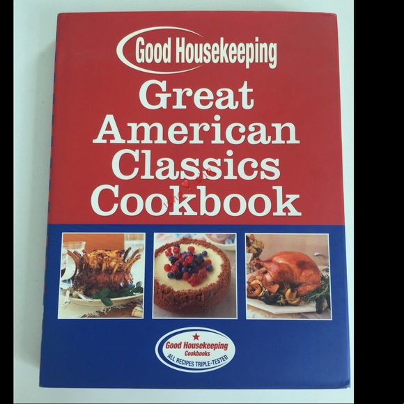 Good Housekeeping Kitchen Good Housekeeping Great American Classics Cookbook Poshmark